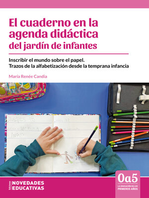 cover image of El cuaderno en la agenda didáctica del jardín de infantes